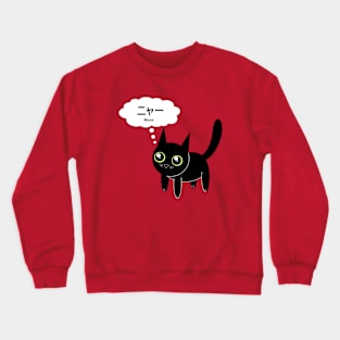 ニャー (Meow) Crewneck Sweatshirt